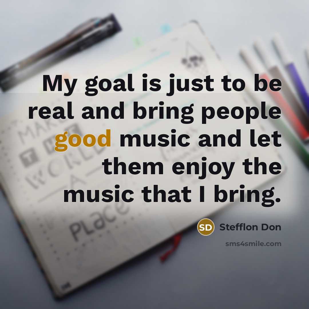 “My goal is just to be real and bring people…” quote by Stefflon Don