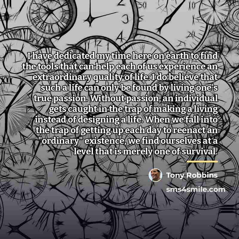 “I have dedicated my time here on earth to find…” quote by Tony Robbins