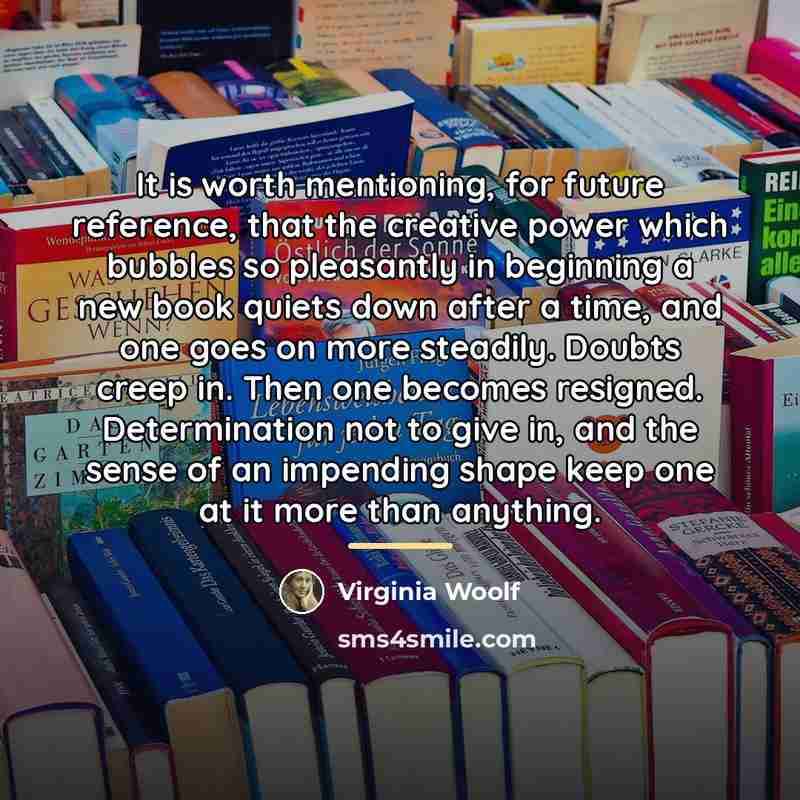 “It is worth mentioning, for future reference, that the creative…” quote by Virginia Woolf