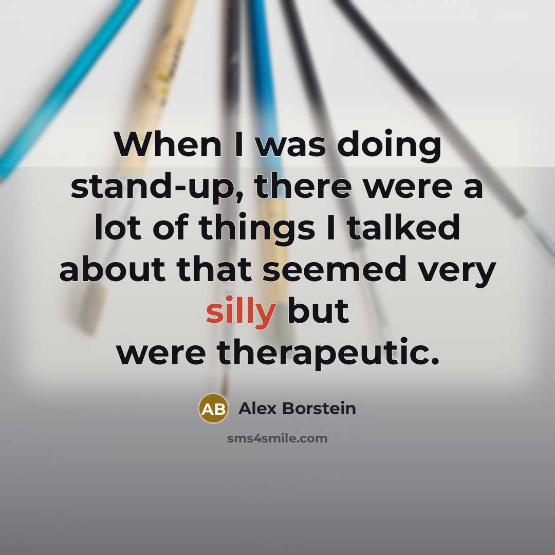 “When I was doing stand-up, there were a lot of…” quote by Alex Borstein