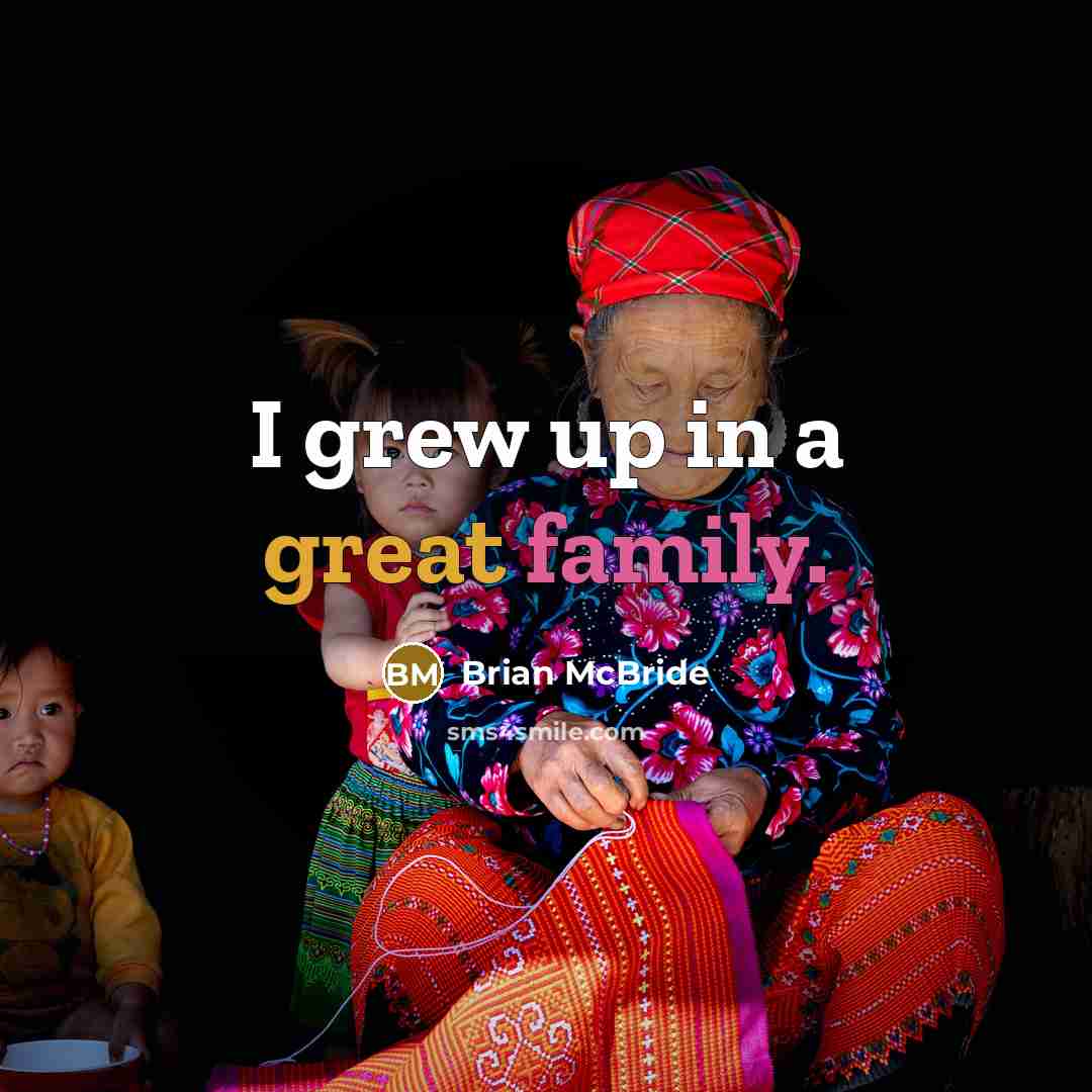 “I grew up in a great family.…” quote by Brian McBride