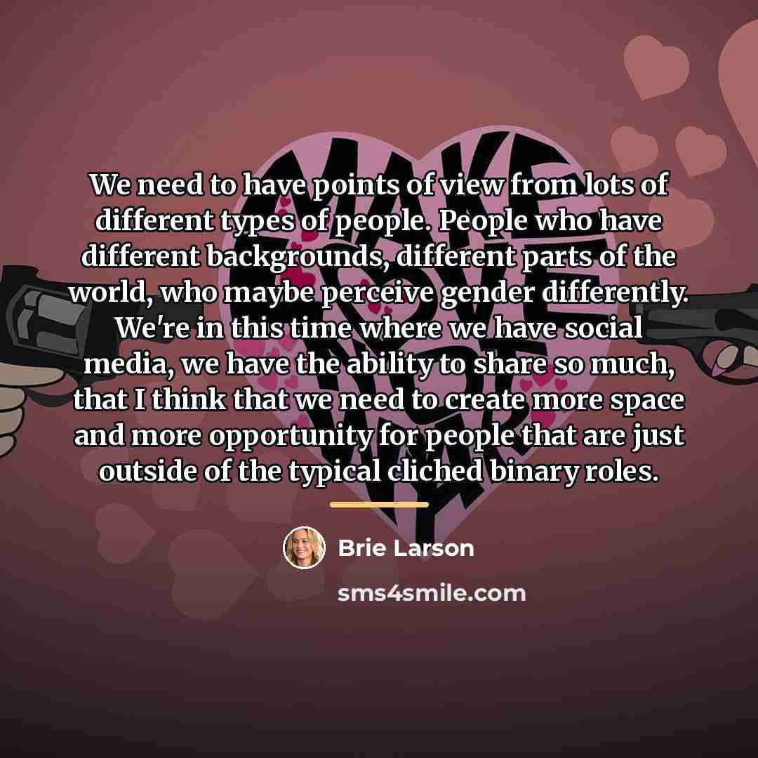 “We need to have points of view from lots of…” quote by Brie Larson