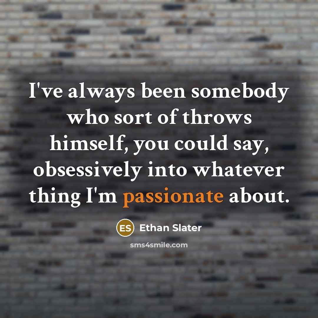 “I've always been somebody who sort of throws himself, you…” quote by Ethan Slater