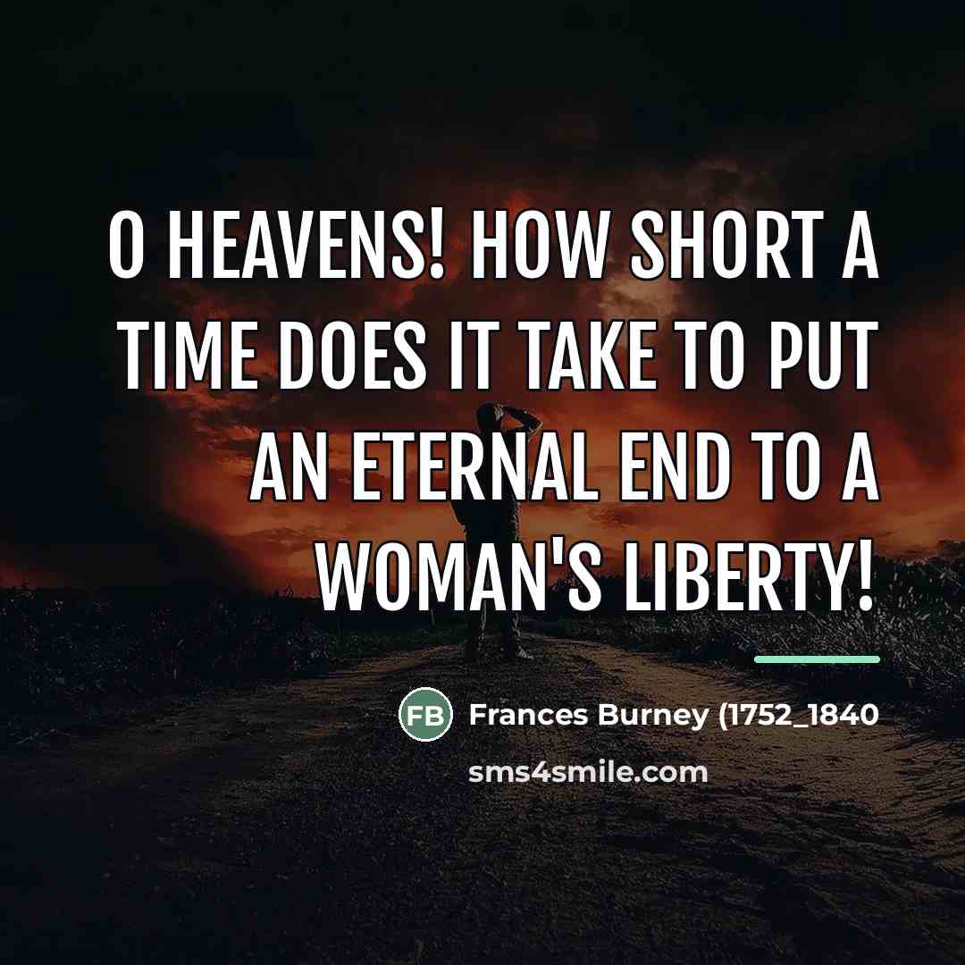 “O heavens! how short a time does it take to…” quote by Anonymous