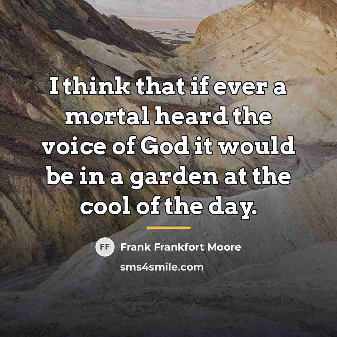 “I think that if ever a mortal heard the voice…” quote by Frank Frankfort Moore