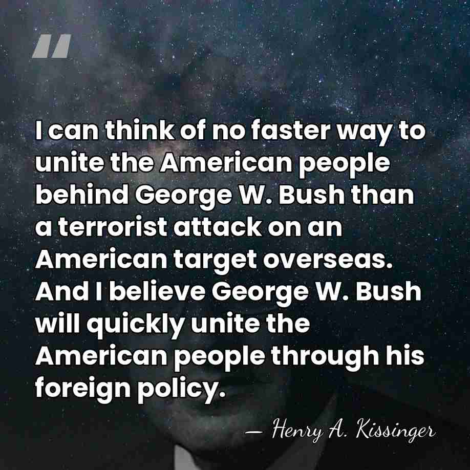 I can think of no faster way to unite the American people&hellip; - Henry A. Kissinger