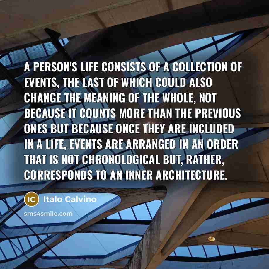 “A person's life consists of a collection of events, the…” quote by Italo Calvino