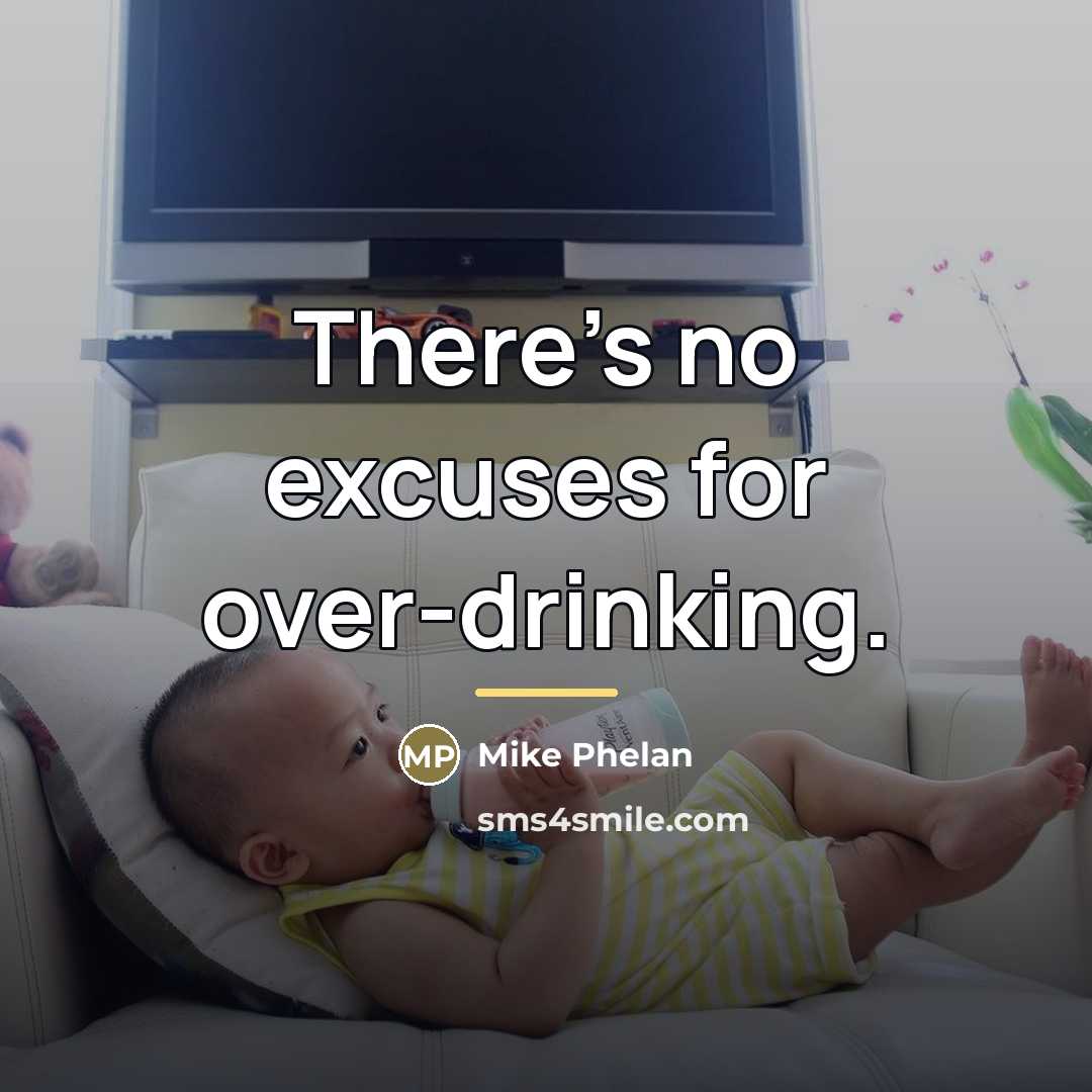“There's no excuses for over-drinking.…” quote by Mike Phelan