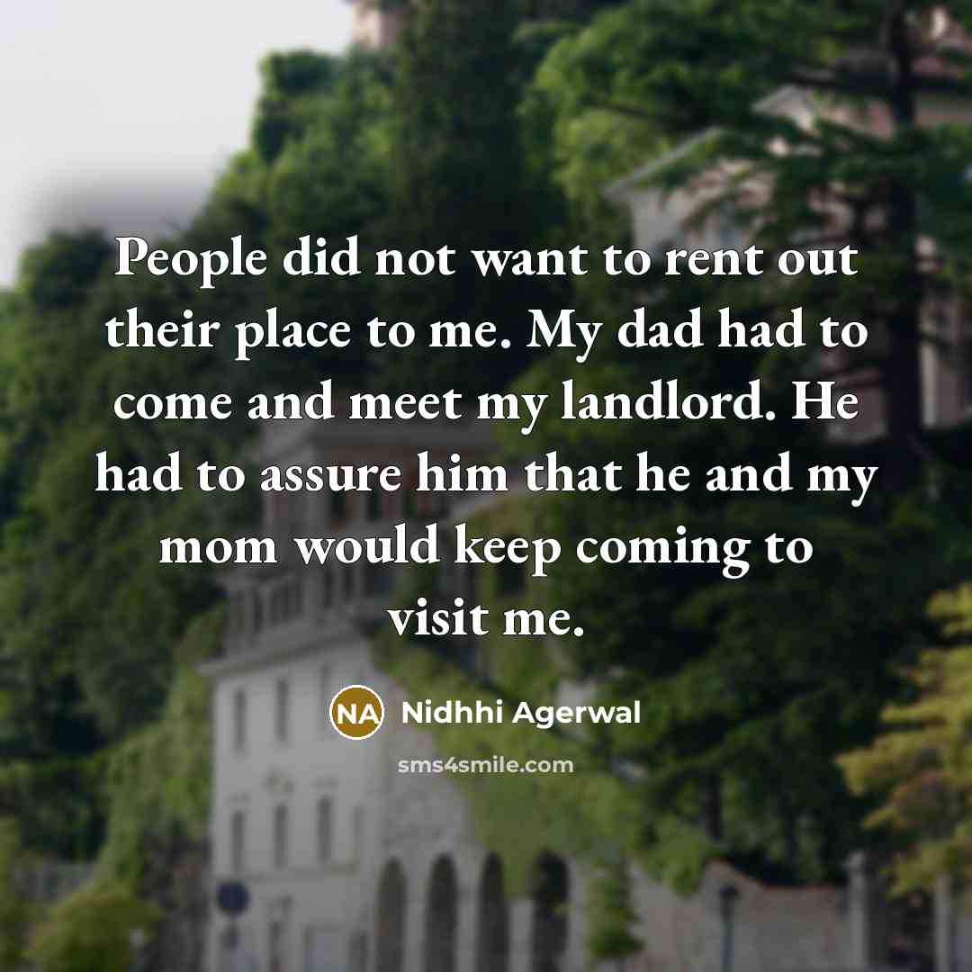 “People did not want to rent out their place to…” quote by Nidhhi Agerwal