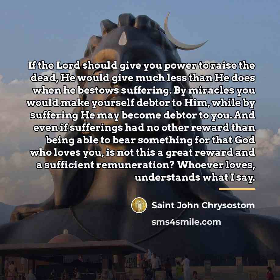 “If the Lord should give you power to raise the…” quote by Saint John Chrysostom