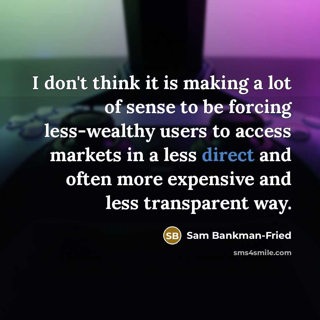 “I don't think it is making a lot of sense…” quote by Sam Bankman-Fried