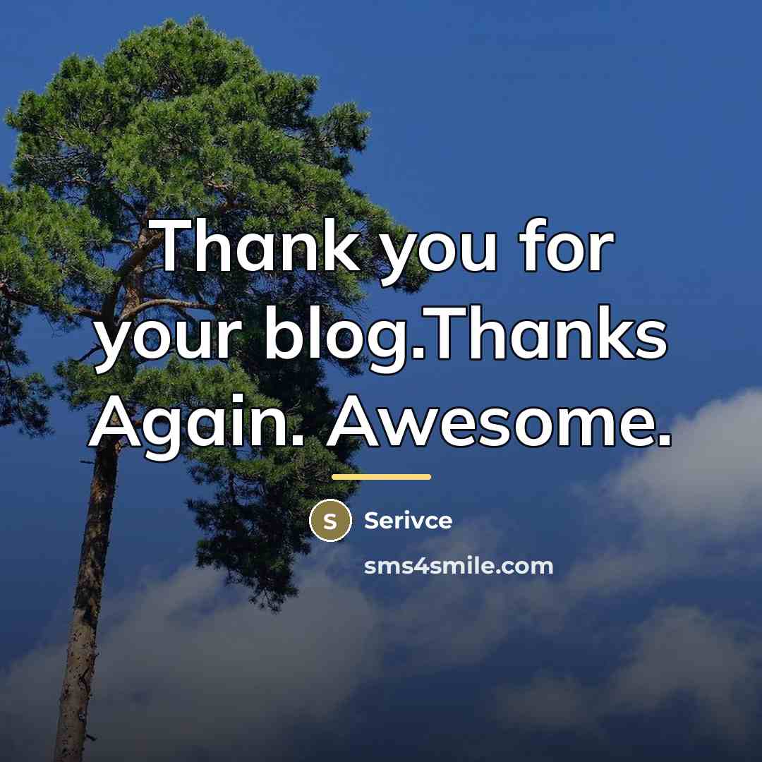 “Thank you for your blog.Thanks Again. Awesome.…” quote by Serivce