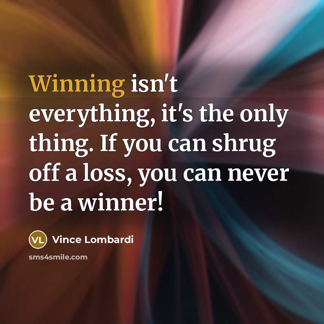 “Winning isn't everything, it's the only thing. If you can…” quote by Vince Lombardi