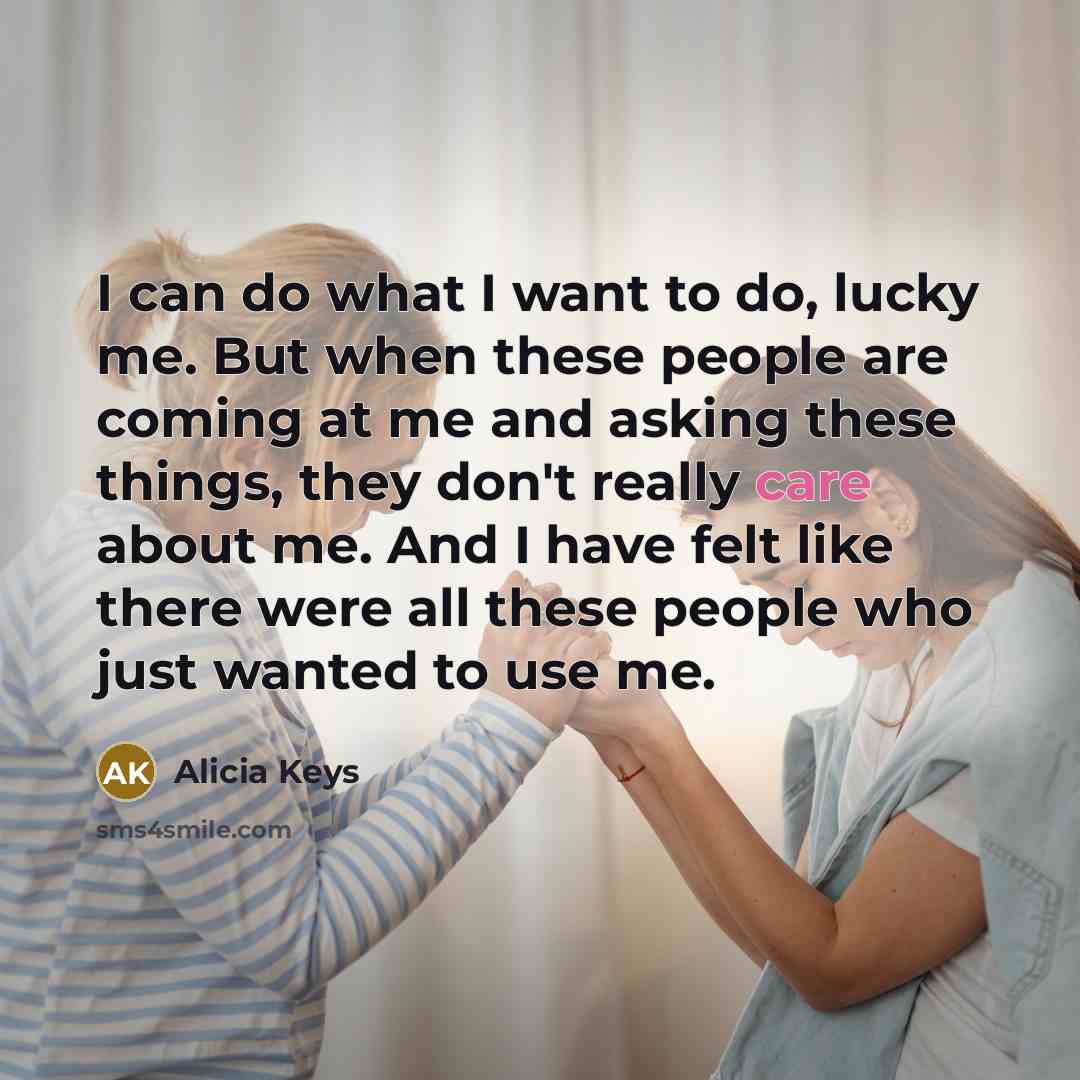 “I can do what I want to do, lucky me.…” quote by Alicia Keys