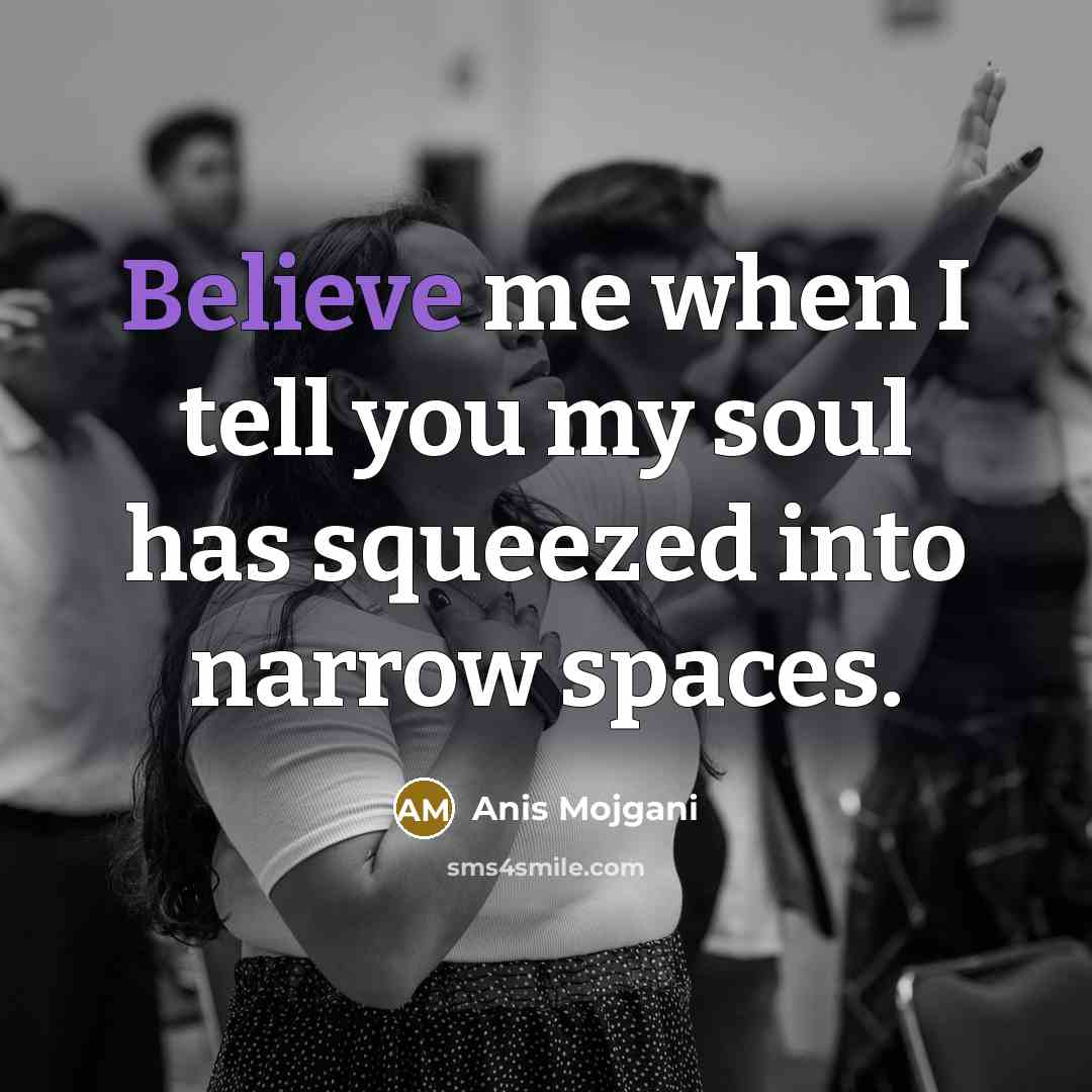 “Believe me when I tell you my soul has squeezed…” quote by Anis Mojgani