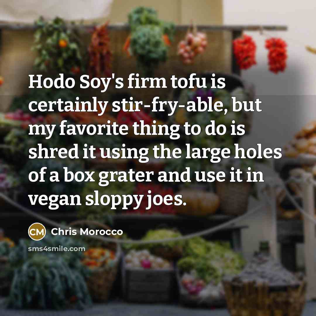 “Hodo Soy's firm tofu is certainly stir-fry-able, but my favorite…” quote by Chris Morocco