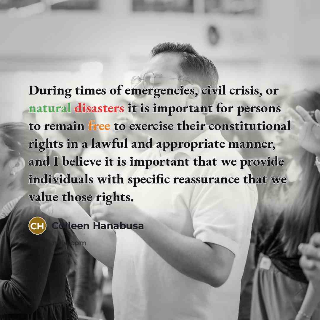 “During times of emergencies, civil crisis, or natural disasters it…” quote by Colleen Hanabusa