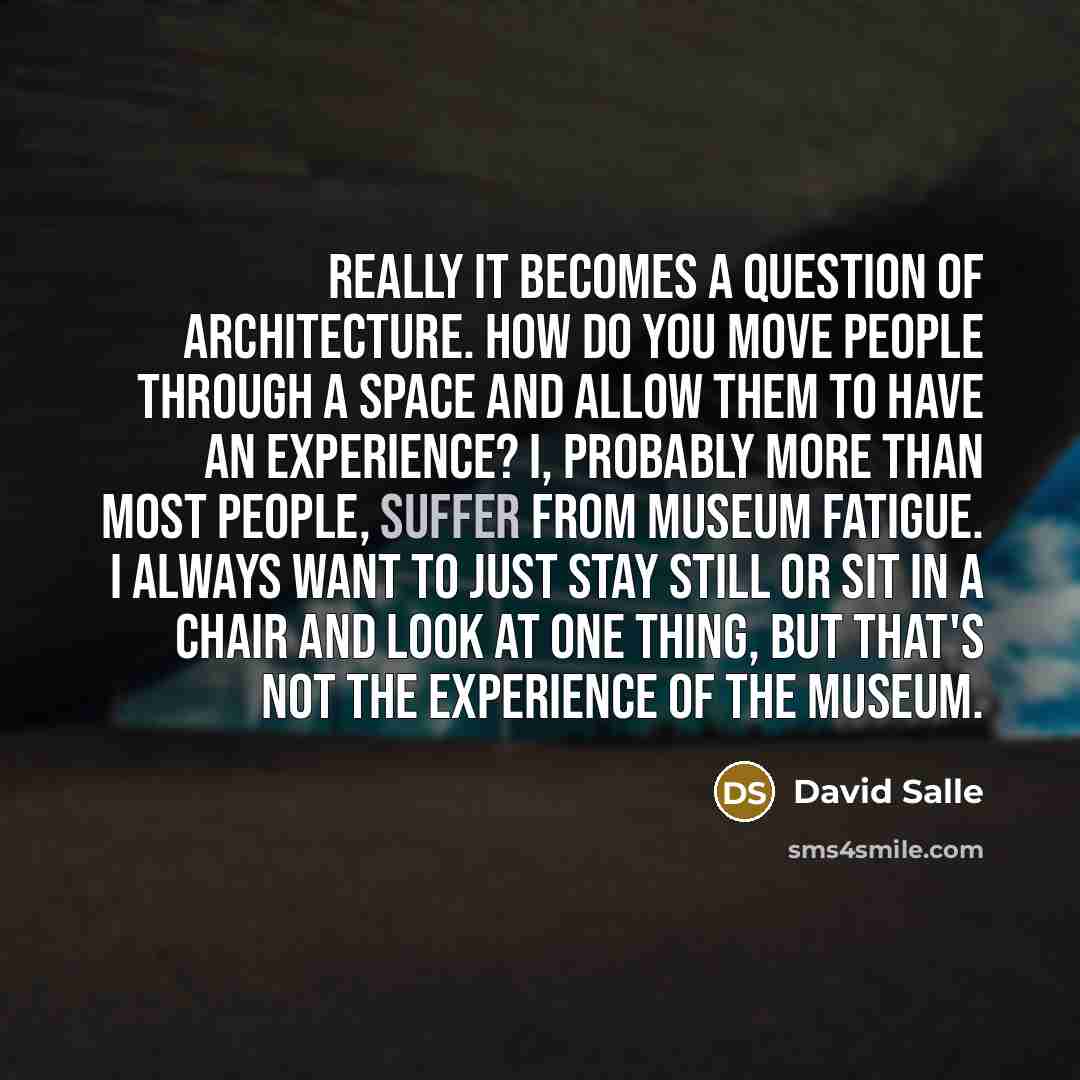 “Really it becomes a question of architecture. How do you…” quote by David Salle