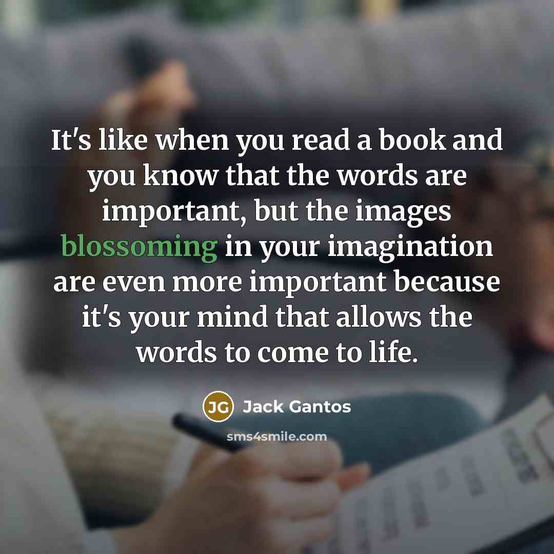 “It's like when you read a book and you know…” quote by Jack Gantos