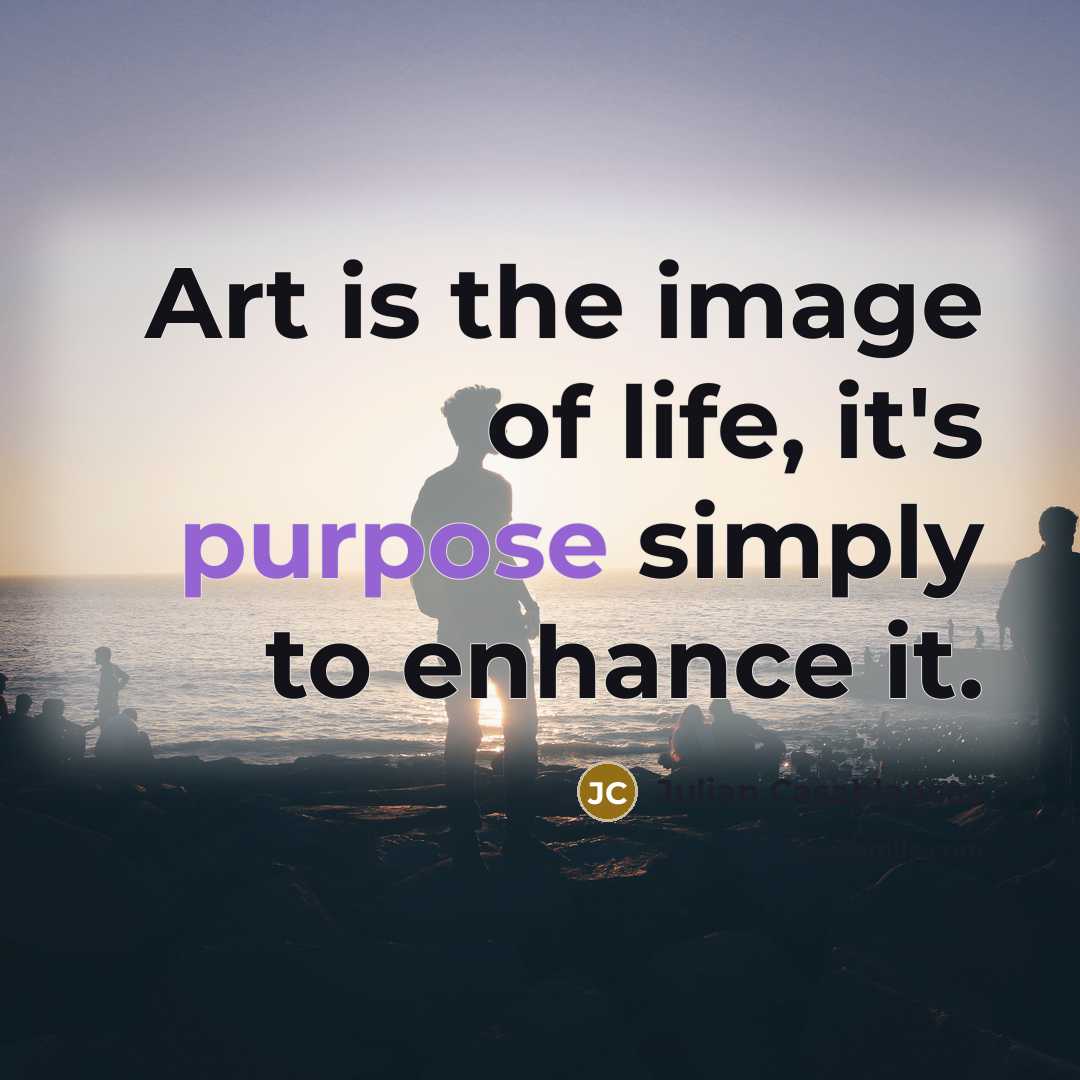 “Art is the image of life, it's purpose simply to…” quote by Julian Casablancas