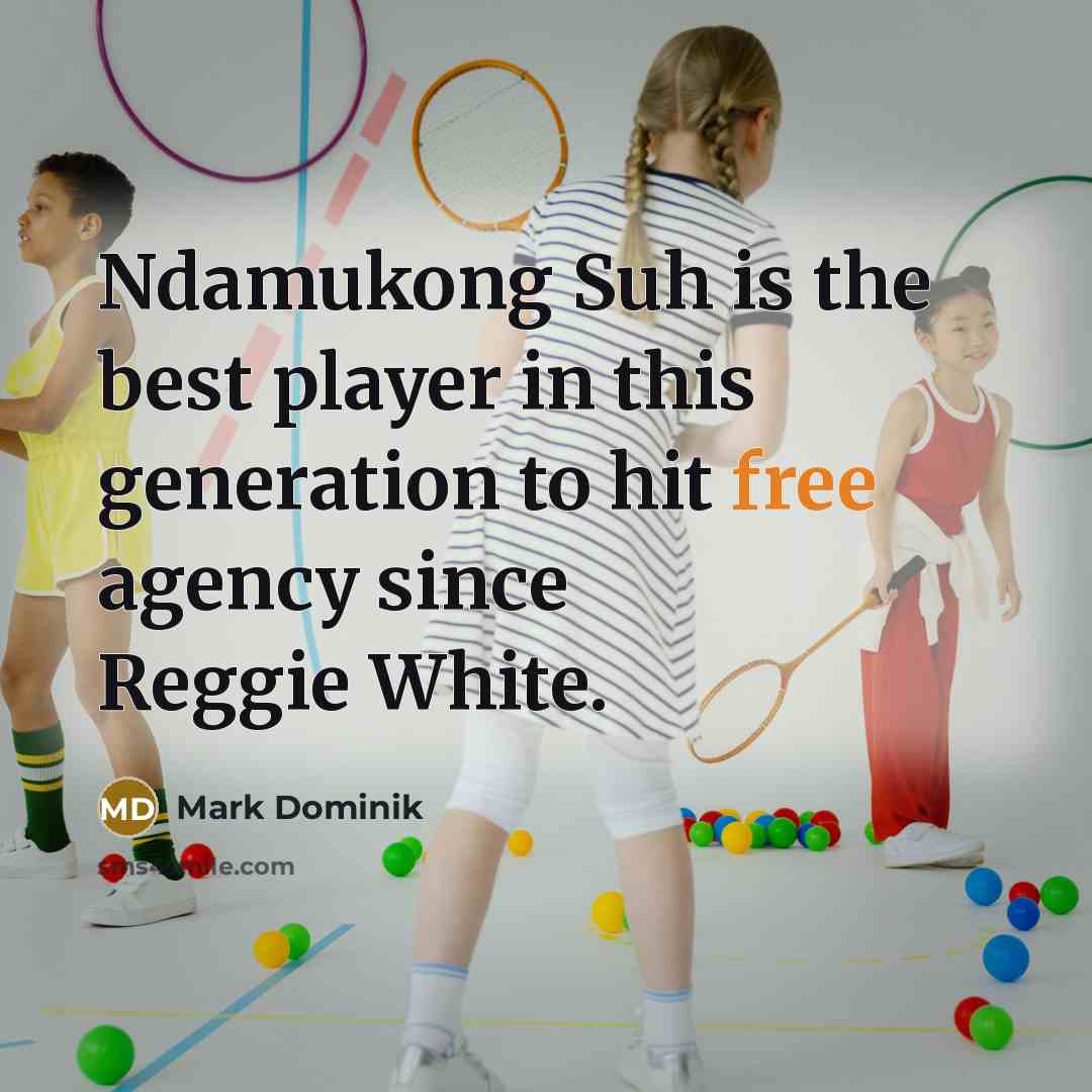 “Ndamukong Suh is the best player in this generation to…” quote by Mark Dominik