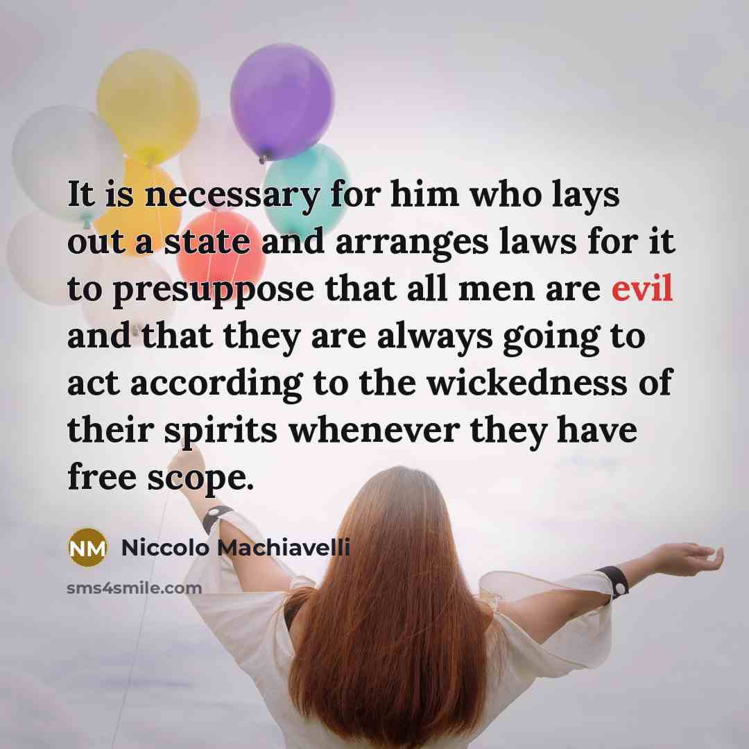 “It is necessary for him who lays out a state…” quote by Niccolo Machiavelli