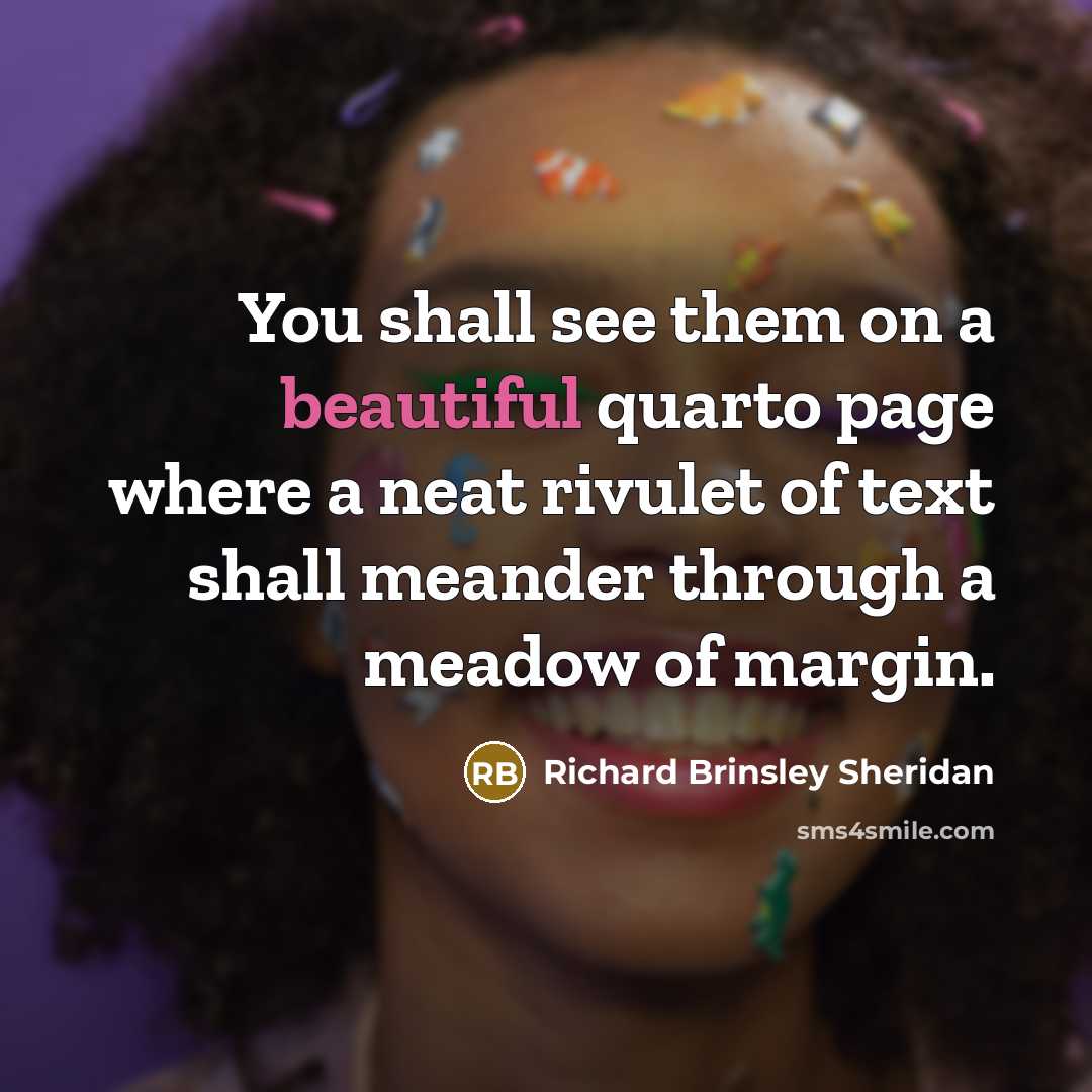 “You shall see them on a beautiful quarto page where…” quote by Richard Brinsley Sheridan