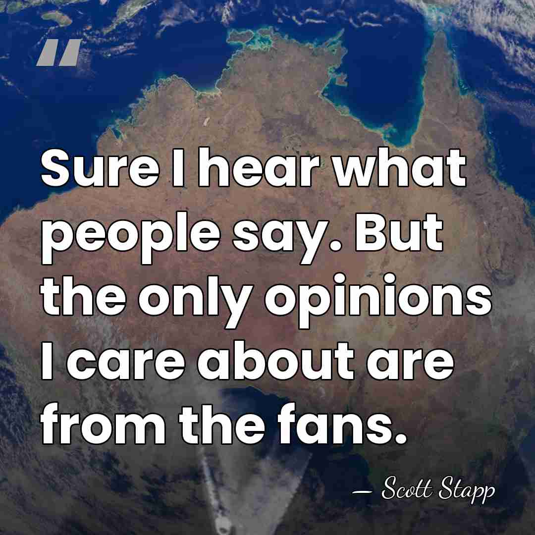 Sure I hear what people say. But the only opinions I care&hellip; - Scott Stapp