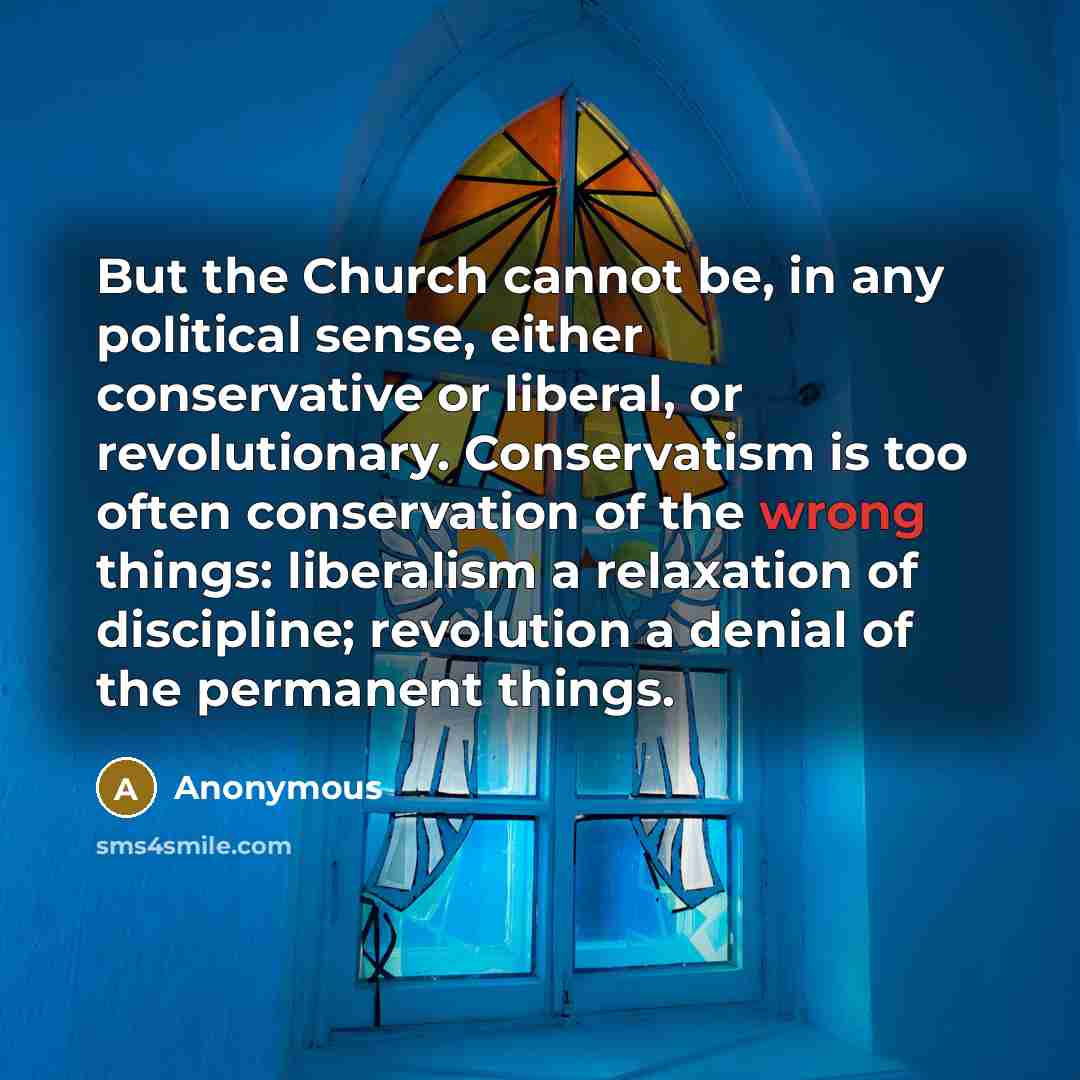 “But the Church cannot be, in any political sense, either…” quote by Anonymous
