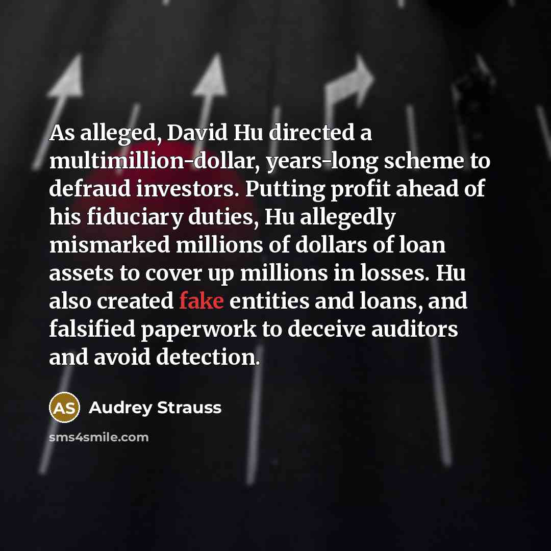 “As alleged, David Hu directed a multimillion-dollar, years-long scheme to…” quote by Audrey Strauss