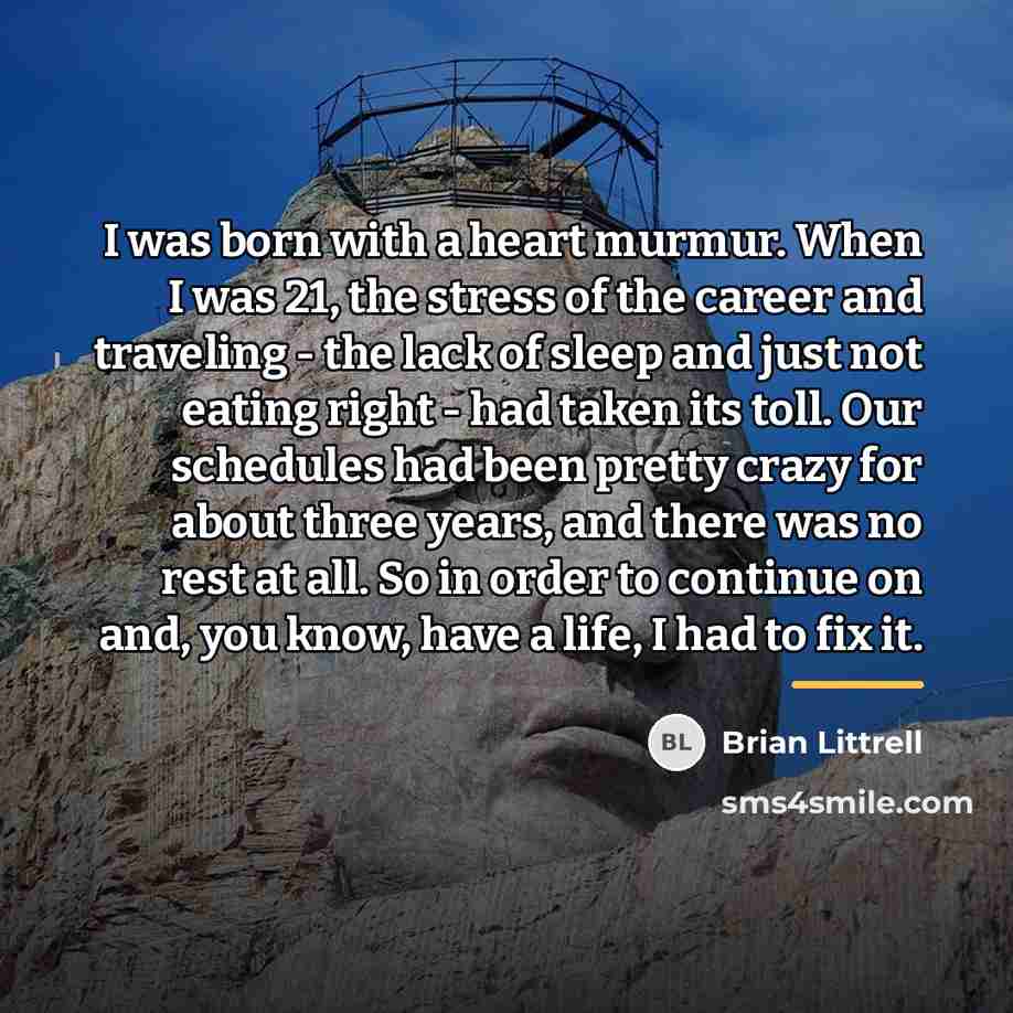 “I was born with a heart murmur. When I was…” quote by Brian Littrell