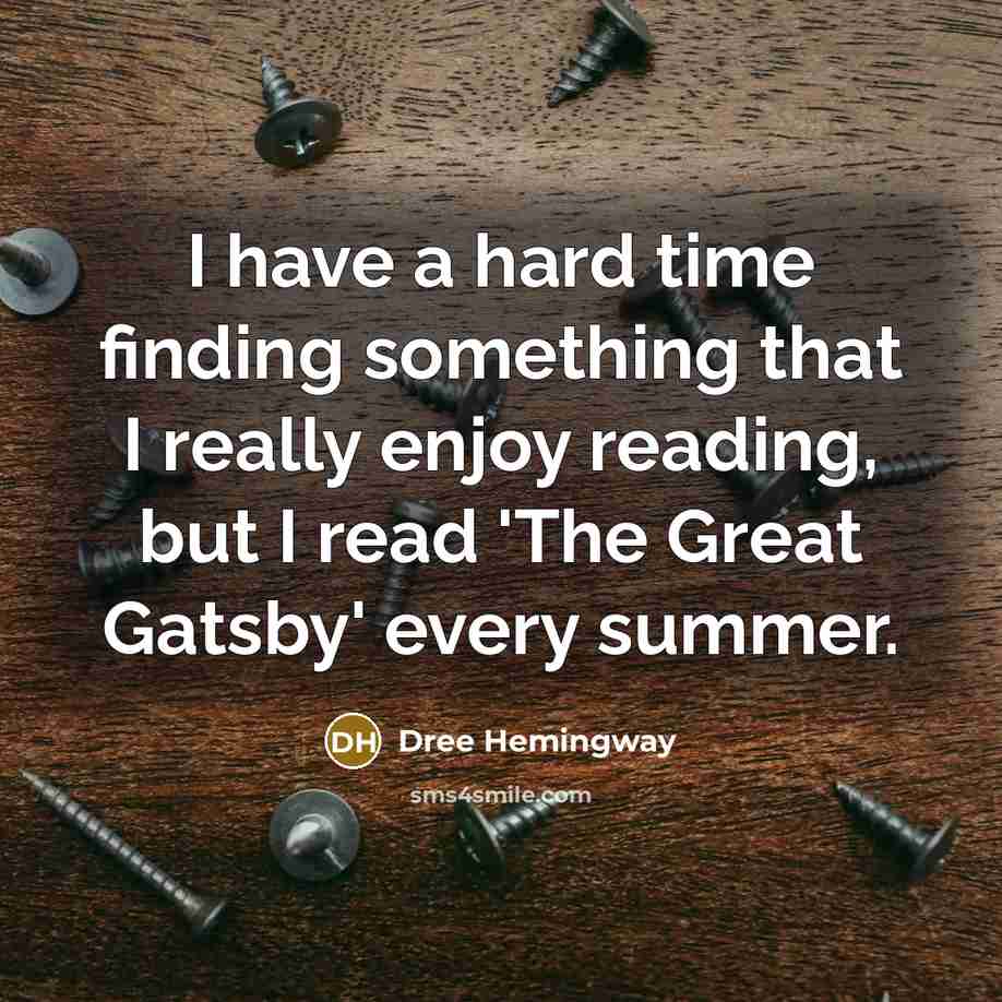 “I have a hard time finding something that I really…” quote by Dree Hemingway