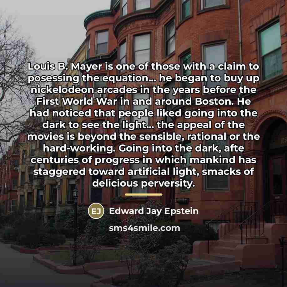 “Louis B. Mayer is one of those with a claim…” quote by Edward Jay Epstein