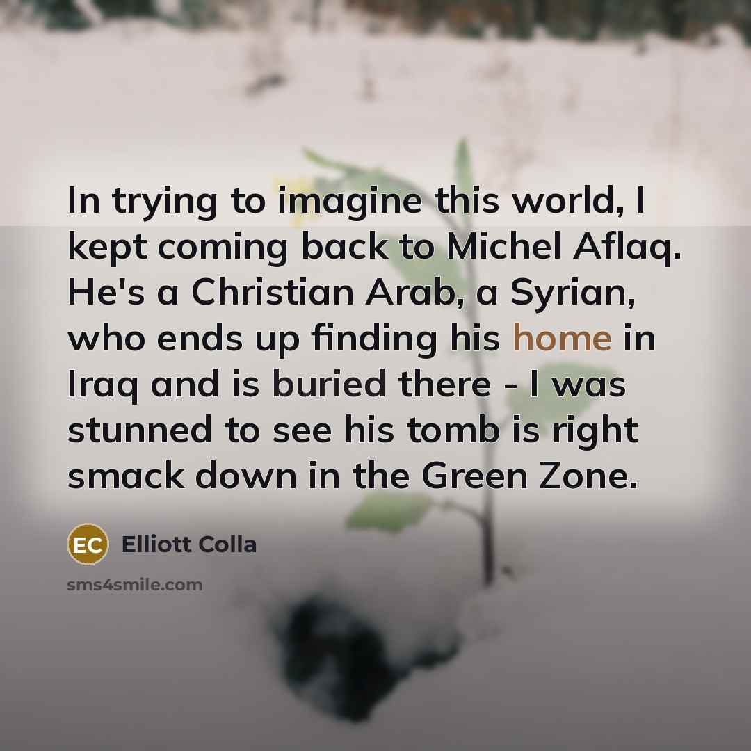 “In trying to imagine this world, I kept coming back…” quote by Elliott Colla