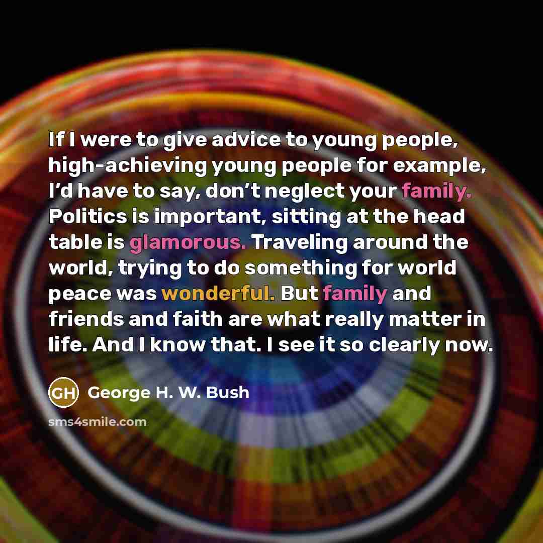 “If I were to give advice to young people, high-achieving…” quote by George H. W. Bush