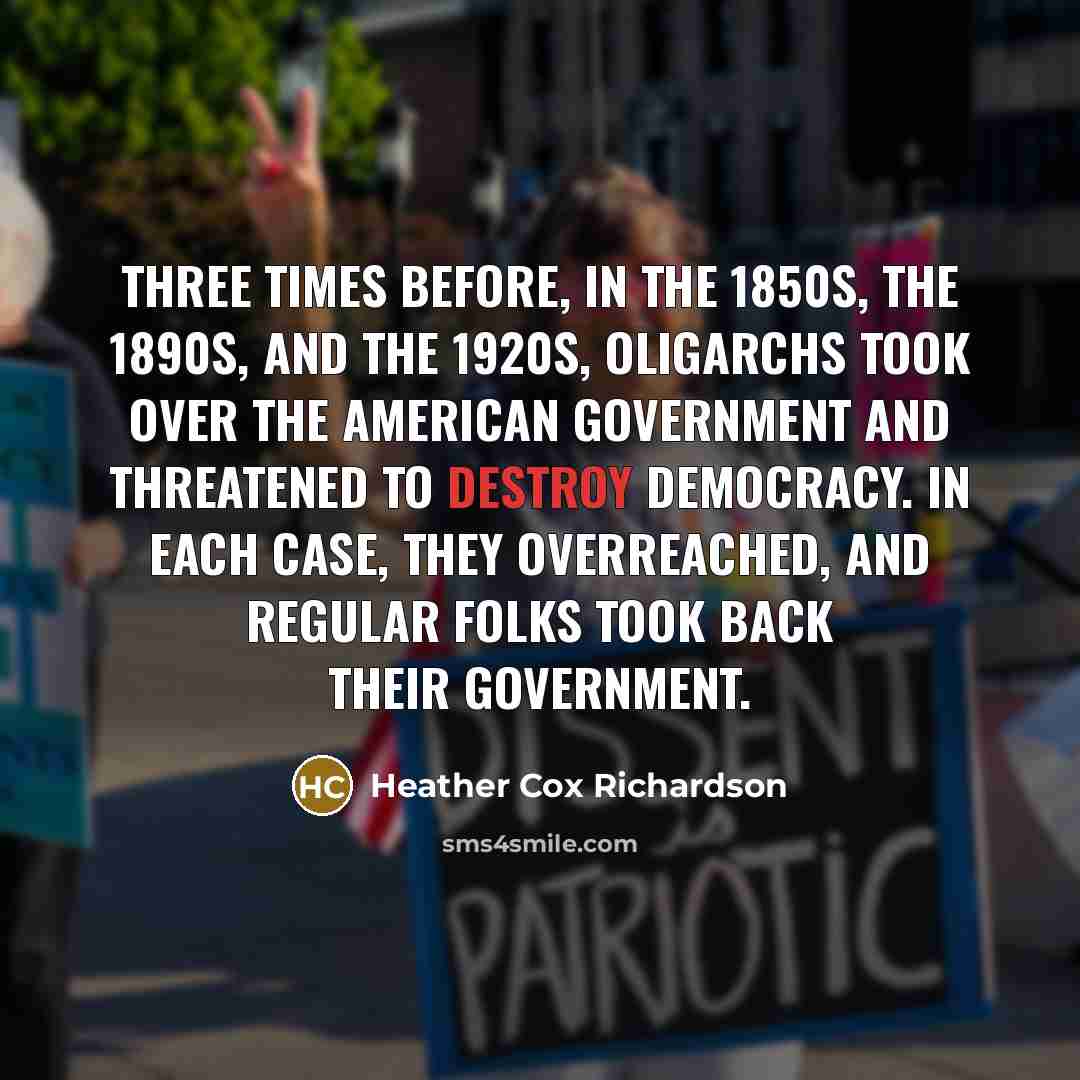 “Three times before, in the 1850s, the 1890s, and the…” quote by Heather Cox Richardson