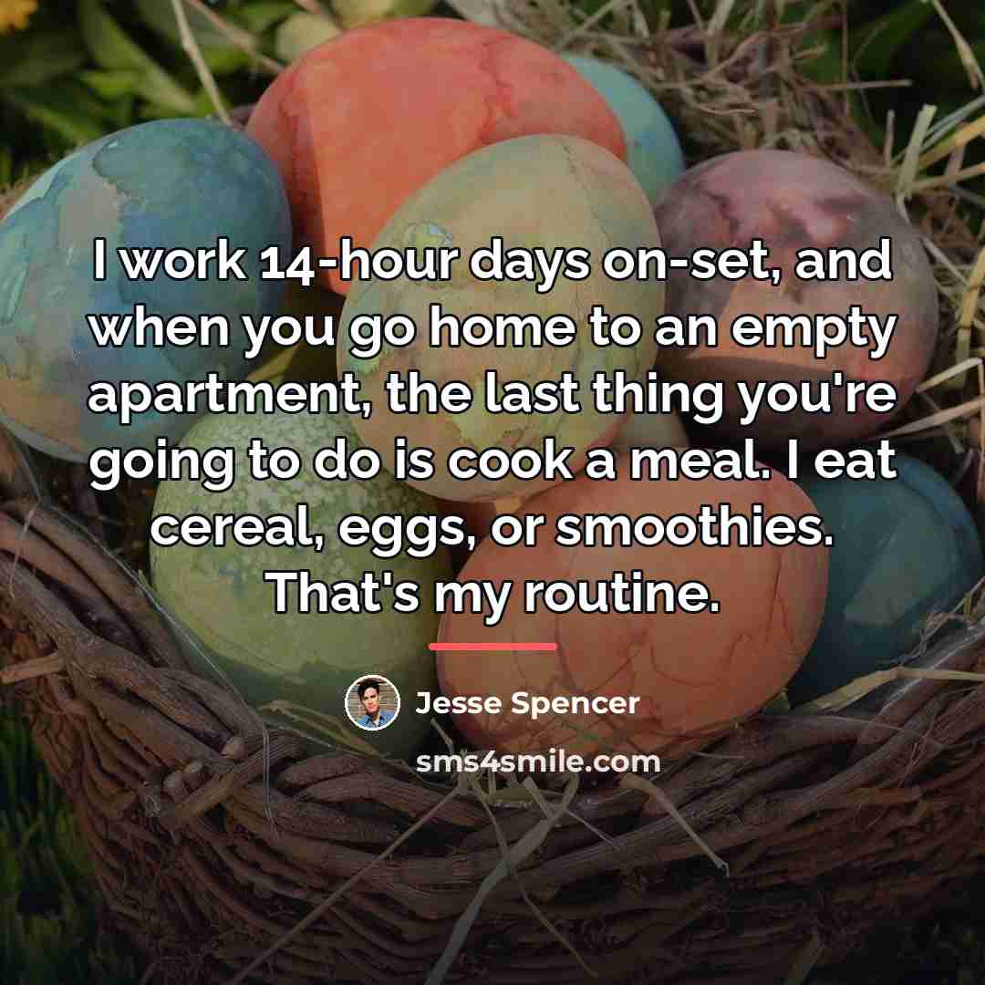 “I work 14-hour days on-set, and when you go home…” quote by Jesse Spencer