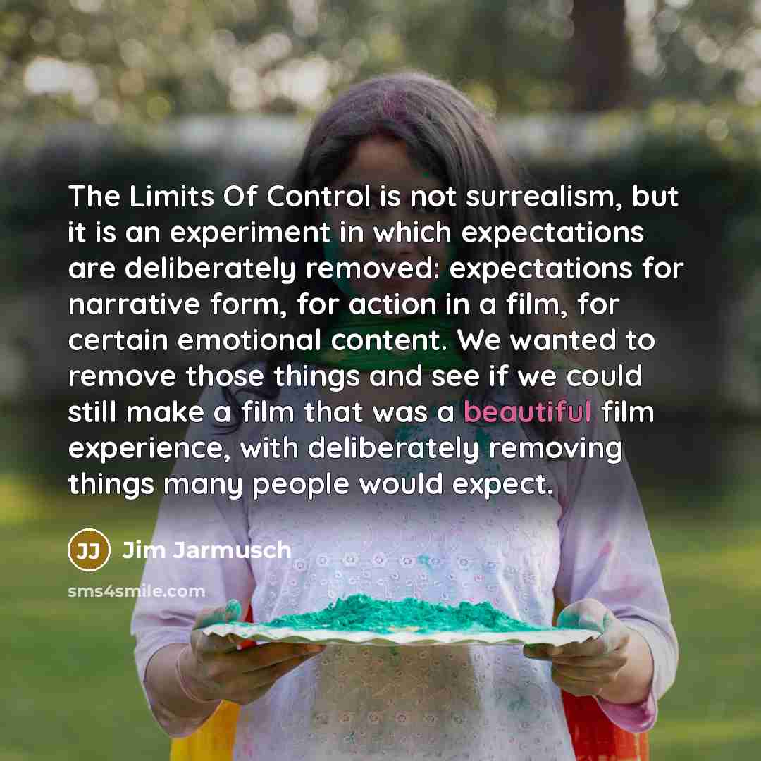 “The Limits Of Control is not surrealism, but it is…” quote by Jim Jarmusch