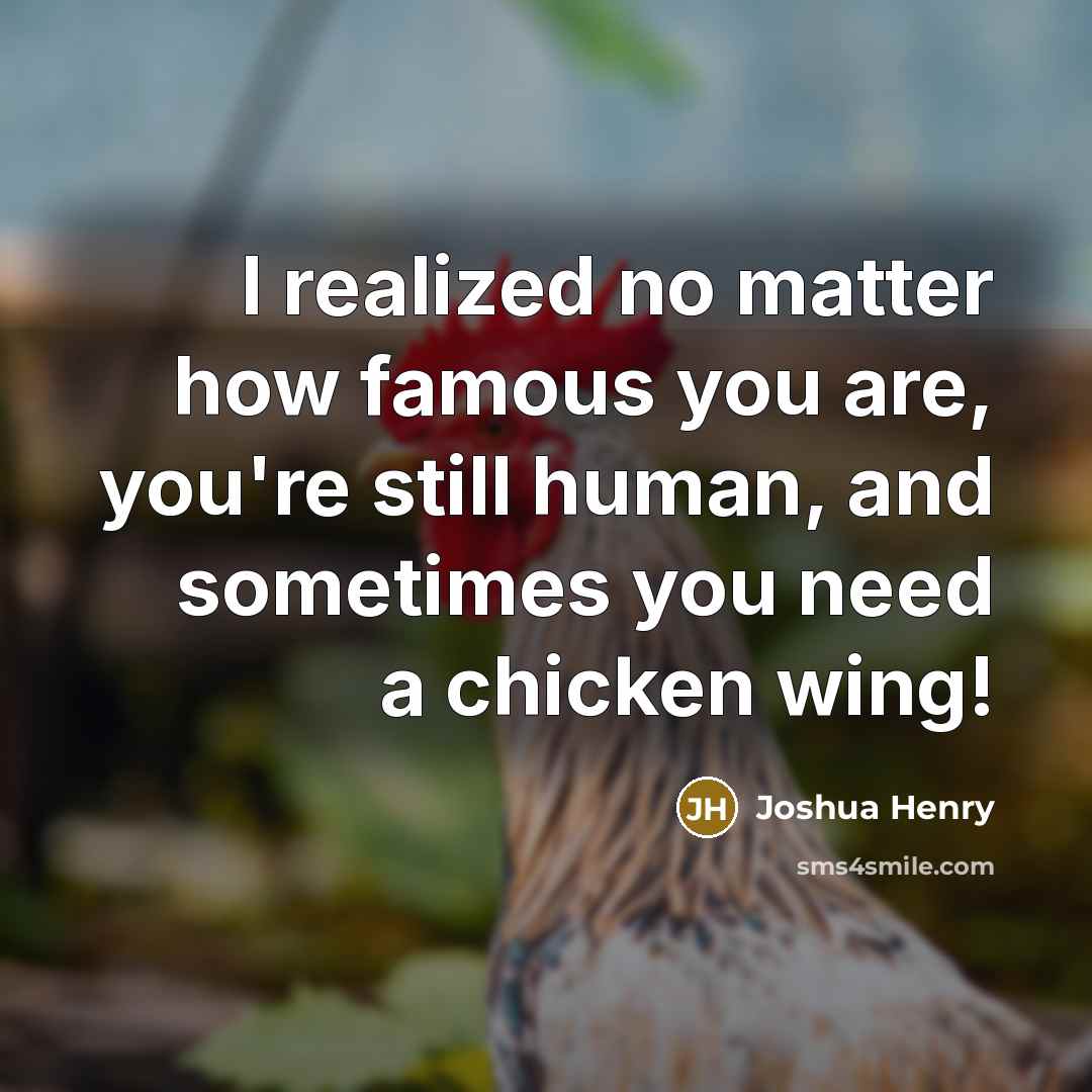 “I realized no matter how famous you are, you're still…” quote by Joshua Henry