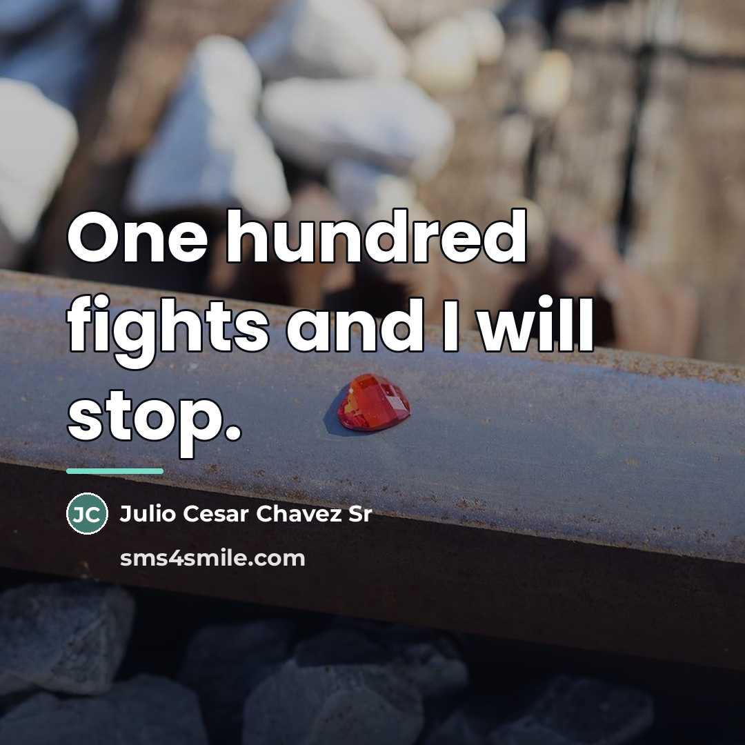 “One hundred fights and I will stop.…” quote by Julio Cesar Chavez Sr