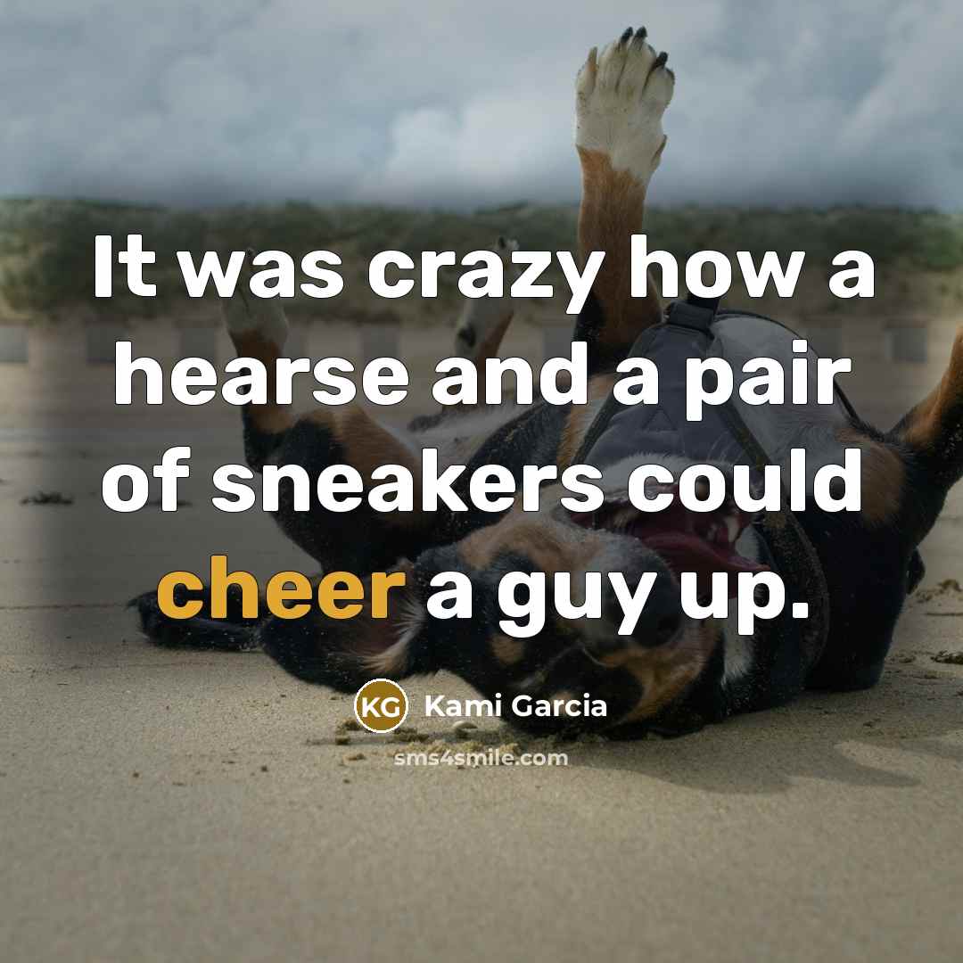 “It was crazy how a hearse and a pair of…” quote by Kami Garcia