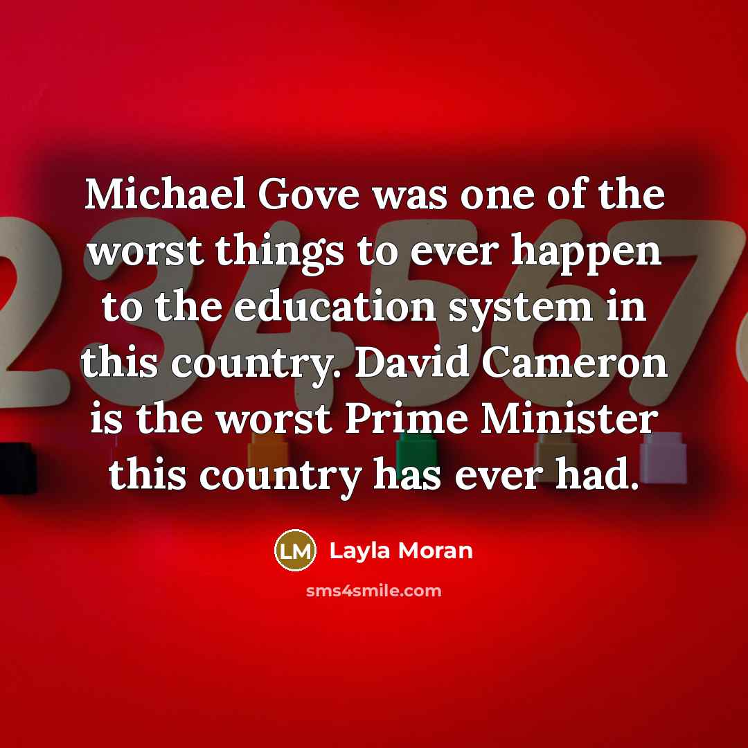 “Michael Gove was one of the worst things to ever…” quote by Layla Moran