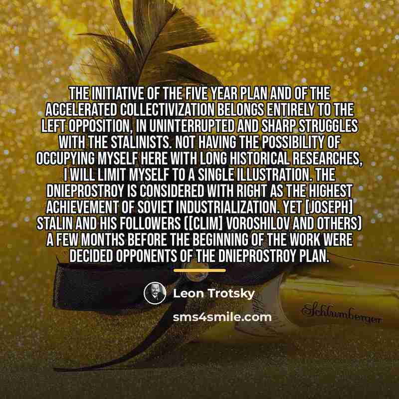 “The initiative of the Five Year Plan and of the…” quote by Leon Trotsky