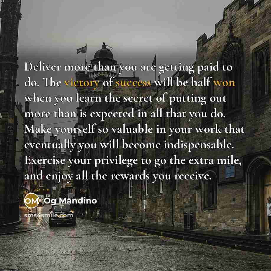 “Deliver more than you are getting paid to do. The…” quote by Og Mandino