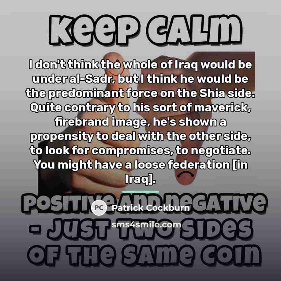 “I don't think the whole of Iraq would be under…” quote by Patrick Cockburn
