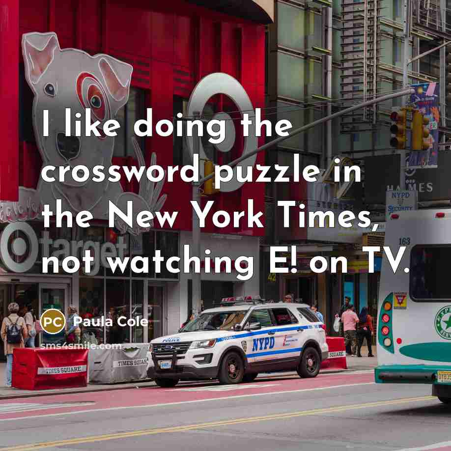 “I like doing the crossword puzzle in the New York…” quote by Paula Cole