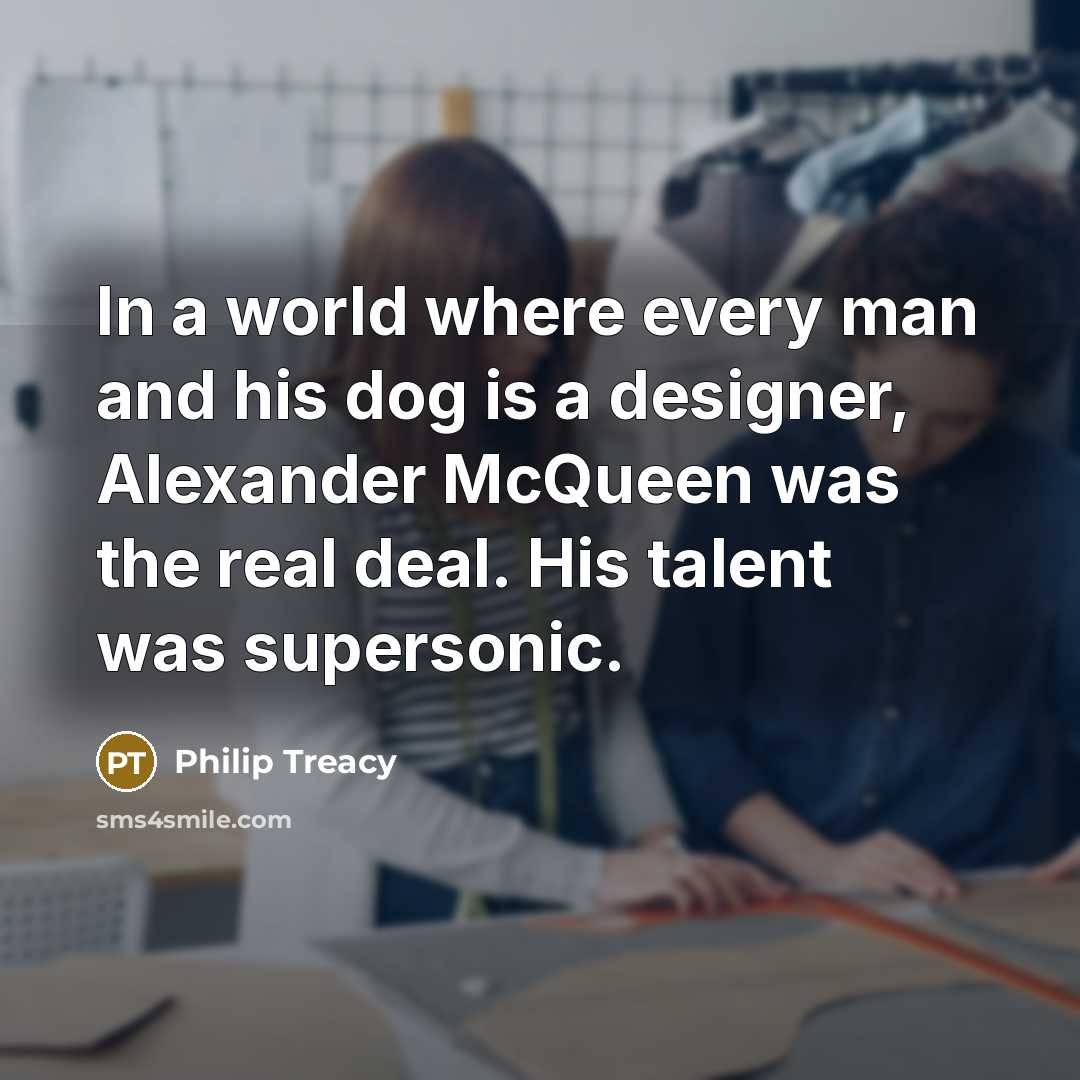 “In a world where every man and his dog is…” quote by Philip Treacy