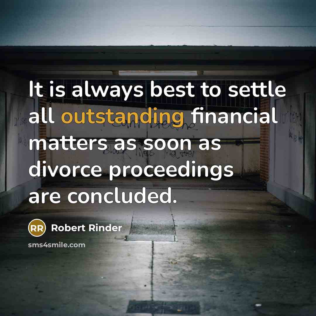 “It is always best to settle all outstanding financial matters…” quote by Robert Rinder