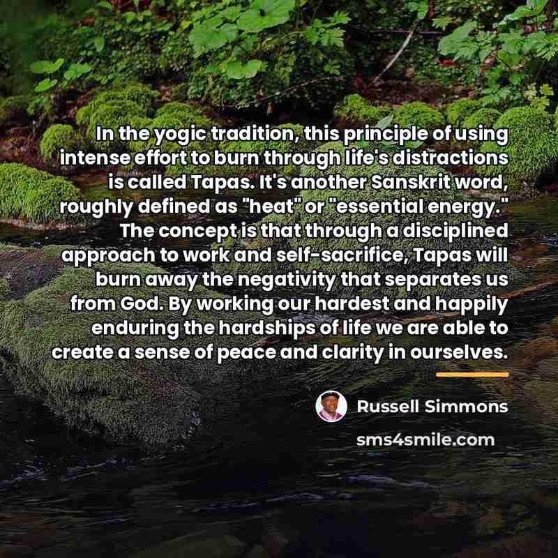 “In the yogic tradition, this principle of using intense effort…” quote by Russell Simmons