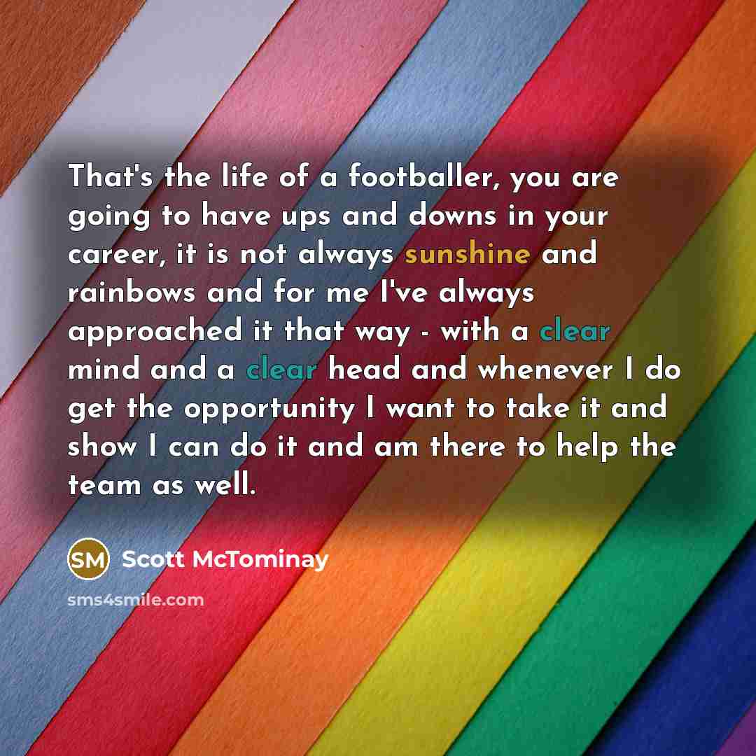 “That's the life of a footballer, you are going to…” quote by Scott McTominay